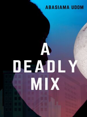 cover image of A Deadly Mix